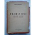 PRIMITIVII  Organizare-Institutii  Credinte-Mentalitate -  Nicolae PETRESCU  